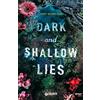 Giunti Editore Dark and shallow lies. È possibile mantenere un segreto in una città popolata da sensitivi?