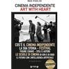 No Pressure Press CINEMA INDIPENDENTE ART WITH HEART