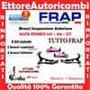 FRAP KIT 2 BRACCI OSCILLANTI INFERIORI + 2 SUPERIORI RINFORZATI FRAP ALFA 147-156-GT