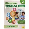 Gaia Missione INVALSI. Italiano. Per la 2ª classe della Scuola elementare: Vol. 2