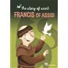 The story of saint Francis of Assisi
