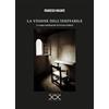 Paola Caramella Editrice LA VISIONE DELL'INEFFABILE: Le cinque autobiografie di Veronica Giuliani