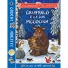 Emme Edizioni Gruffalò e la sua piccolina. Giochi e adesivi. Ediz. a colori