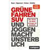 Bauer, T Grune Fahren Suv Und Joggen Macht Unsterblich - (German Impo Book NUOVO