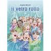 Medusa Editrice Il vetro rotto
