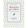 Via Del Vento Morticino per ridere e altre poesie da «Gli amori gialli»