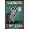 Bioprocess - Targa divertente in metallo con scritta Your Butt Napkins My Lady Raccoon, decorazione divertente da bagno, 20 x 30 cm