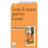 L' arte di essere genitori e nonni