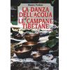 Hermes Edizioni La danza dell'acqua e le campane tibetane