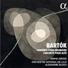 ALPHA INDUSTRIES BARTÓK: CONCERTO POUR ORCHESTRE - CONCERTO POUR ALTO