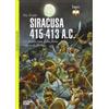 BIBLIOTECA DI ARTE MILITARE. BATTAGLIE Siracusa 415-413 a. C. La distruzione della flotta imperiale ateniese