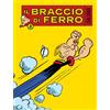 Editoriale Cosmo Il Braccio di Ferro italiano. Fidanzato cercasi (Vol. 2)