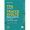 Maggioli Editore TFA sostegno. Tracce svolte. Prova scritta. Per le scuole di ogni ordine e grado. Tracce di prove ufficiali. Con contenuti aggiuntivi