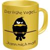 empireposter Tazza - Der frühe Ogel kann Mch mal - Fun Spruch - Misura Ø8,5 H9,5 cm