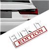 Adunsiaoto Auto Decalcomanie Adesivi Fuck It Edition, Metallo Emblema Auto Adesivo, 3D Auto Edizione, Lettera Parafango Emblema Distintivo Autos Adesivo Decalcomania Accessori(Argento Rosso)