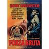 Sinister Film Forza Bruta (Restaurato In Hd)
