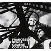 UNIVERSAL MUSIC GROUP Camere Con Vista (15Th Anniversary Rimasterzzato Con Bonus Tracks)