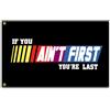 Pziauot Bandiera motivazionale If You Ain't First You're Last Flag, 0,9 x 1,5 m, motivo: Talladega Nights, per università, dormitorio, palestra, feste, camera da letto, garage, decorazione da parete