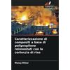 Edizioni Sapienza Caratterizzazione di compositi a base di polipropilene reinnestati con la corteccia di riso
