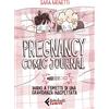 Feltrinelli Pregnancy comic journal. Diario a fumetti di una gravidanza inaspettata