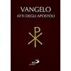 Vangelo. Atti degli apostoli