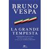 MONDADORI La grande tempesta. Mussolini. La guerra civile. Putin. Il ricatto nucleare. La Nazione di Giorgia Meloni