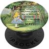 Alice Accessories PopSockets Alice nel paese delle meraviglie matta citazione PopGrip: Impugnatura per Telefoni Cellulari e Tablet Intercambiabile