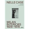 HOEPLI Nelle case. Milan interiors 1928-1978. Ediz. italiana e inglese