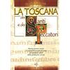 Maria Pacini Fazzi Editore La Toscana dei santi e dei peccatori.