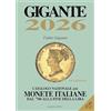 Gigante 2026. Catalogo nazionale delle monete italiane dal '700 alla fine della lira. Con app