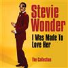 Motown I Was Made To Love Her: The Collection