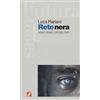 Futura Editrice Rete nera. Non ci sono lupi solitari