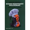 GOWALK Nuovo ricettario pellegrino: Altri sapori in cammino