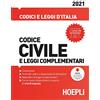 HOEPLI Codice civile e leggi complementari 2021