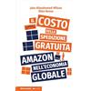 Altreconomia Il costo della spedizione gratuita. Amazon nell'economia globale