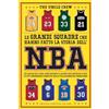 Newton Compton Editori Le grandi squadre che hanno fatto la storia dell'NBA. Dai Chicago Bulls degli anni Novanta ai Golden State Warriors di oggi: le più leggendarie dinastie della pallacanestro americana