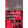 SAGGI La persona: apparenza e realtà. Testi fenomenologici 1911-1933