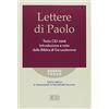 edb Lettere di Paolo. Testo CEI 2008. Introduzione e note dalla Bibbia di Gerusalemme. Versione interlineare in italiano