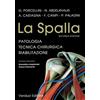 Verduci La spalla. Patologia, tecnica chirurgica e riabilitazione