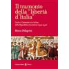 Carocci Il tramonto della «libertà d'Italia». Carlo V, Clemente VII e la fine della Repubblica fiorentina (1529-1530)