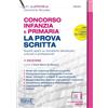 Edizioni Simone Concorso Infanzia e Primaria. La prova scritta. Quesiti aperti su tematiche disciplinari, culturali e professionali