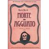 RAGGI GIALLI La morte in agguato