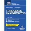 Neldiritto Editore L(a)w content book. I manuali superiori tematici. Il processo amministrativo. Per concorso in Magistratura (Vol. 5)