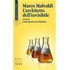 Raffaello Cortina Editore L'architetto dell'invisibile ovvero come pensa un chimico