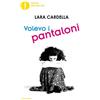 Mondadori Volevo i pantaloni