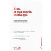 Navarra Editore Elsa, la sua storia inizia qui. Viaggio nelle radici siciliane della scrittrice Elsa Morante