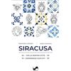 Susil Edizioni Siracusa. Vivi la nostra città-Experience our city. Ediz. illustrata