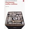Il Saggiatore Dormono sulla collina. 1969-2014
