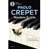 MONDADORI Mordere il cielo. Dove sono finite le nostre emozioni