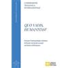 Libreria Editrice Vaticana Quo vadis, humanitas?